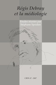 Régis Debray et la médiologie (French Edition) by Stéphane Spoiden, 9789042021600