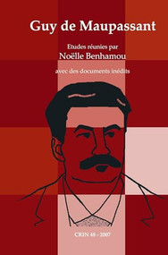 Guy de Maupassant (French Edition) by Noëlle Benhamou, 9789042022546