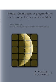 Études sémantiques et pragmatiques sur le temps, l'aspect et la modalité (French Edition) by Louis de Saussure, Jacques Moeschler, Genoveva Puskas, 9789042023086