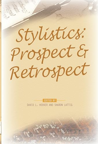 Stylistics (Prospect & Retrospect) by David L. Hoover, Sharon Lattig, 9789042023307