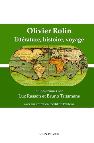 Olivier Rolin (Littérature, histoire, voyage) (French Edition) by Luc Rasson, Bruno Tritsmans, 9789042023642