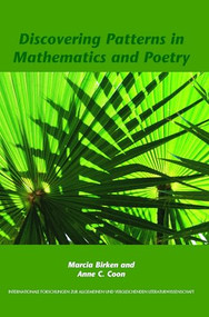 Discovering Patterns in Mathematics and Poetry by Marcia Birken, Anne C. Coon, 9789042023703
