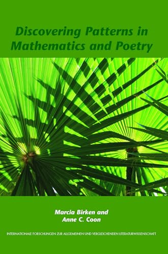 Discovering Patterns in Mathematics and Poetry by Marcia Birken, Anne C. Coon, 9789042023703
