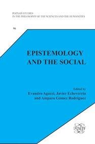 Epistemology and the Social by Evandro Agazzi, Javier Echeverría, Amparo Gómez Rodríguez, 9789042024212