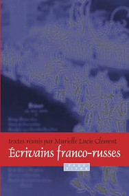 Écrivains franco-russes (French Edition) by Murielle Lucie Clément, 9789042024267