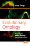 Evolutionary Ontology (Reclaiming the Value of Nature by Transforming Culture) by Josef Šmajs, 9789042024489