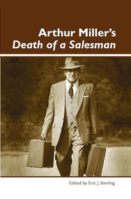 Arthur Miller's Death of a Salesman by Eric J. Sterling, 9789042024502