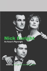 Nick Enright (An Actor's Playwright) by Anne Pender, Susan Lever, 9789042024601
