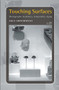 Touching Surfaces (Photographic Aesthetics, Temporality, Aging) by Anca Cristofovici, 9789042025134