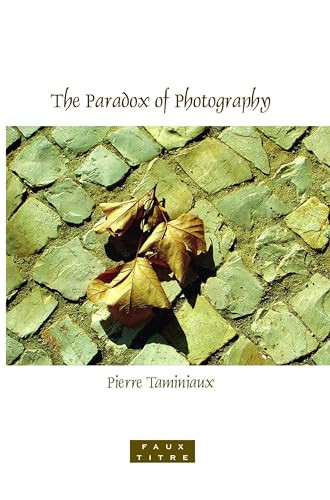The Paradox of Photography by Pierre Taminiaux, 9789042026667