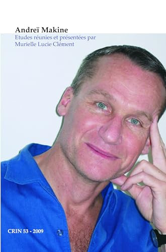 Andreï Makine (French Edition) by Murielle Lucie Clément, 9789042026681