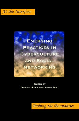 Emerging Practices in Cyberculture and Social Networking by Daniel Riha, Anna Maj, 9789042030824