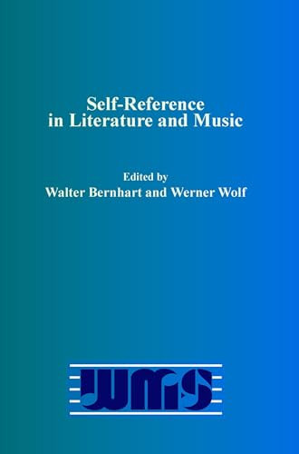 Self-Reference in Literature and Music by Walter Bernhart, Werner Wolf, 9789042031586