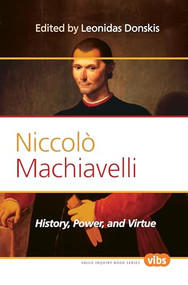 Niccolò Machiavelli (History, Power, and Virtue) by Leonidas Donskis, 9789042032774