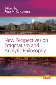 New Perspectives on Pragmatism and Analytic Philosophy by Rosa M. Calcaterra, 9789042033214