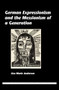 German Expressionism and the Messianism of a Generation by Lisa Marie Anderson, 9789042033528