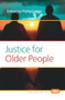 Justice for Older People by Harry Lesser, 9789042034907
