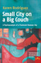 Small City on a Big Couch (A Psychoanalysis of a Provincial Mexican City) by Karen Rodríguez, 9789042035072