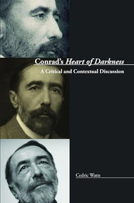 Conrad's Heart of Darkness (A Critical and Contextual Discussion) by Cedric Watts, 9789042035270