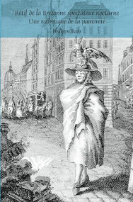 Rétif de la Bretonne spectateur nocturne (Une esthétique de la pauvreté) (French Edition) by Philippe Barr, 9789042035393