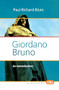 Giordano Bruno (An Introduction) by Paul Richard Blum, 9789042035553