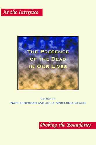 The Presence of the Dead in Our Lives by Nate Hinerman, Julia Apollonia Glahn, 9789042035775