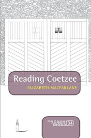 Reading Coetzee by Elizabeth MacFarlane, 9789042037014