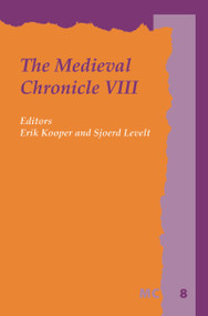 The Medieval Chronicle VIII by Erik Kooper, Sjoerd Levelt, 9789042037366
