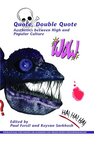 Quote, Double Quote (Aesthetics between High and Popular Culture) by Paul Ferstl, Keyvan Sarkhosh, 9789042037960
