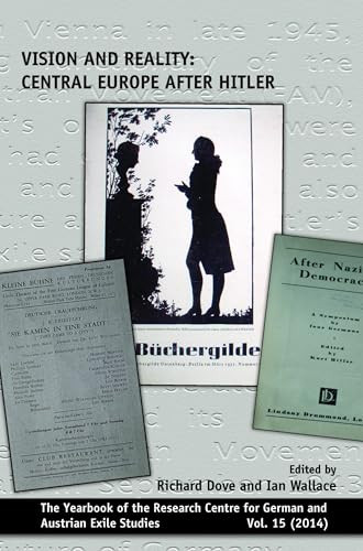 Vision and Reality: Central Europe after Hitler by Richard Dove, Ian Wallace, 9789042038158