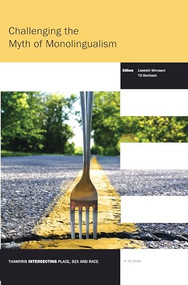 Challenging the Myth of Monolingualism by Liesbeth Minnaard, Till Dembeck, 9789042038561