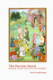 The Persian Novel (Ideology, Fiction and Form in the Periphery) by Omid Azadibougar, 9789042038844