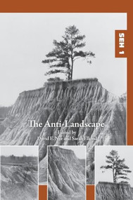 The Anti-Landscape by David E. Nye, Sarah Elkind, 9789042038868
