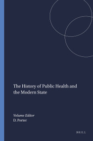 The History of Public Health and the Modern State by Dorothy Porter, 9789051836219