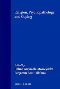Religion, Psychopathology and Coping by Halina Grzymała-Moszcyńska, Benjamin Beit-Hallahmi, 9789042001015