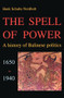 The Spell of Power (A History of Balinese Politics, 1650-1940) by H.G.C. Schulte Nordholt, 9789067180900