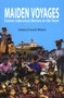 Maiden Voyages (Eastern Indonesian Women on the Move) by Catharina Purwani Williams, 9789067182805