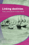 Linking Destinies (Trade, Towns and Kin in Asian History) by Peter Boomgaard, Dick Kooiman, Henk Schulte Nordholt, 9789067183208