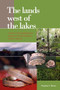 The Lands West of the Lakes (A History of the Ajattappareng Kingdoms of South Sulawesi, 1200 to 1600 CE) by Stephen C. Druce, 9789067183314