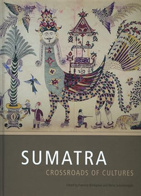 Sumatra (Crossroads of Cultures) by Francine Brinkgreve, Retno Sulistianingsih, 9789067183567