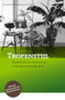 Tropenstijl (Amusement en verstrooiing in de (post)koloniale pers) (Dutch; Flemish Edition) by Gerard Termorshuizen, 9789067183857