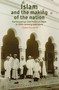 Islam and the Making of the Nation (Kartosuwiryo and Political Islam in 20th Century Indonesia) by Chiara Formichi, 9789067183864