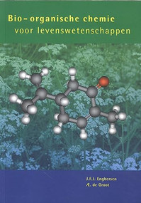Bio-organische chemie voor levenswetenschappen (Dutch; Flemish Edition) by J.F.J. Engbersen, K.M. de Groot, 9789074134965