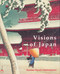 Visions of Japan (Kawase Hasui's Masterpieces) by Kendall H. Brown, 9789074822688