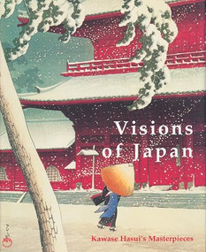 Visions of Japan (Kawase Hasui's Masterpieces) by Kendall H. Brown, 9789074822688