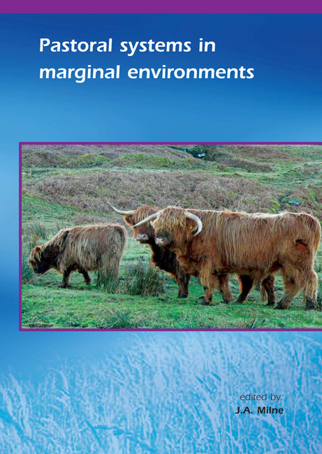 Pastoral systems in marginal environments by J.A. Milne, 9789076998749
