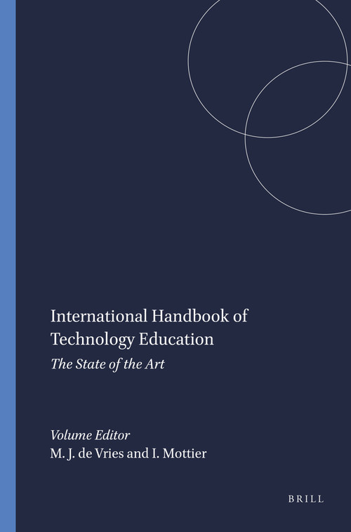 International Handbook of Technology Education (The State of the Art) by Marc J. de Vries, Ilja Mottier, 9789077874066