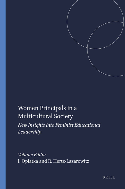 Women Principals in a Multicultural Society (New Insights into Feminist Educational Leadership) by Izhar Oplatka, Rachel Hertz-Lazarowitz, 9789077874271