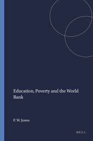 Education, Poverty and the World Bank by Philip W. Jones, 9789077874387
