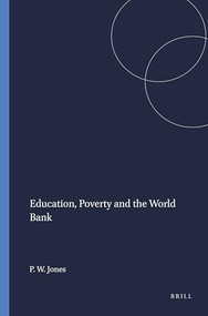 Education, Poverty and the World Bank by Philip W. Jones, 9789077874387